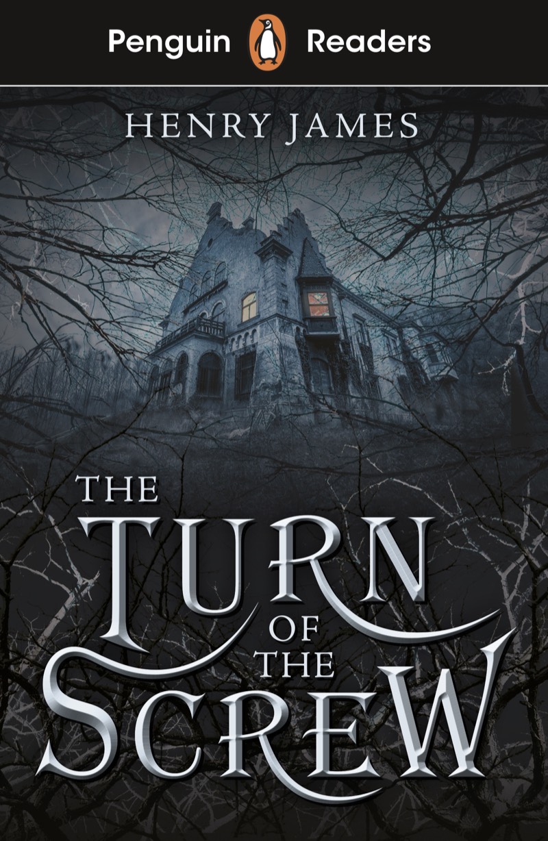 Cover of The Turn of the Screw, Penguin Readers edition: a dark mansion seen through bare branches.